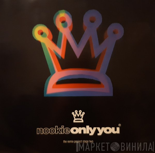 Nookie - Only You : The Remix Project Stage Two