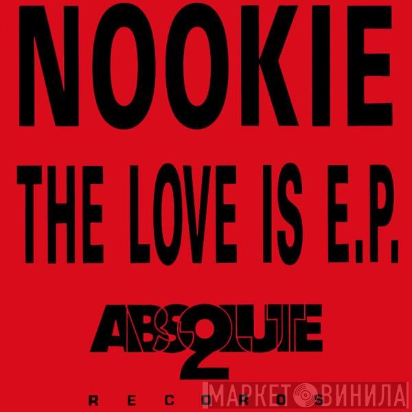 Nookie - The Love Is E.P.
