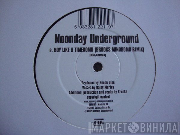 Noonday Underground - Boy Like A Timebomb