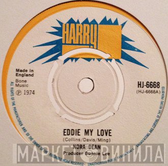 Nora Dean, Jackie Brown - Eddie My Love / What Is Your Plan