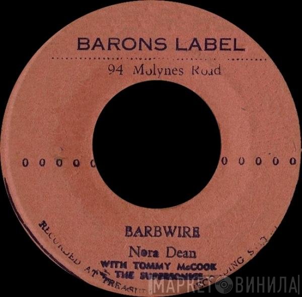 Nora Dean, Tommy McCook & The Supersonics - Barbwire / Calypso Mama