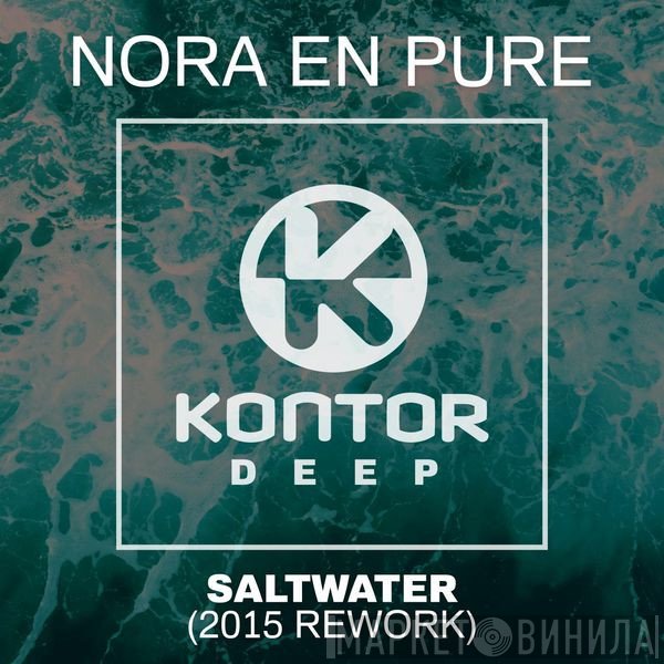 Nora En Pure  - Saltwater (2015 Rework)