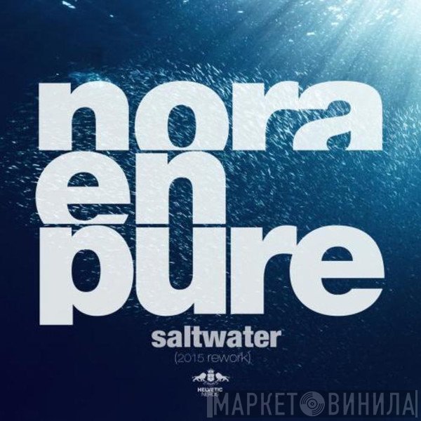 Nora En Pure  - Saltwater (2015 Rework)