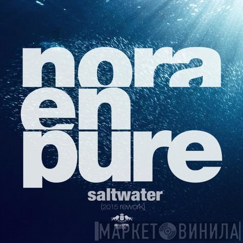 Nora En Pure  - Saltwater (2015 Rework)