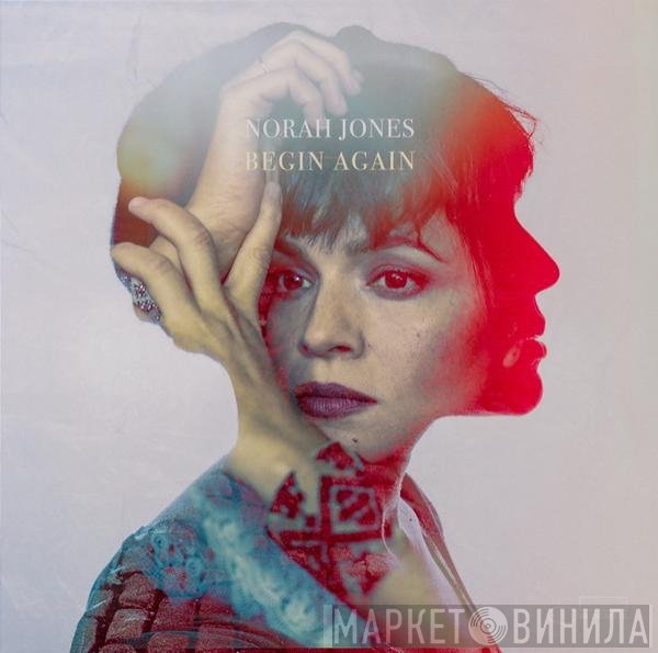 Norah Jones  - Begin Again