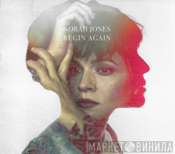 Norah Jones  - Begin Again