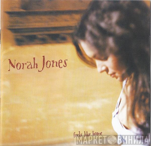Norah Jones  - Feels Like Home
