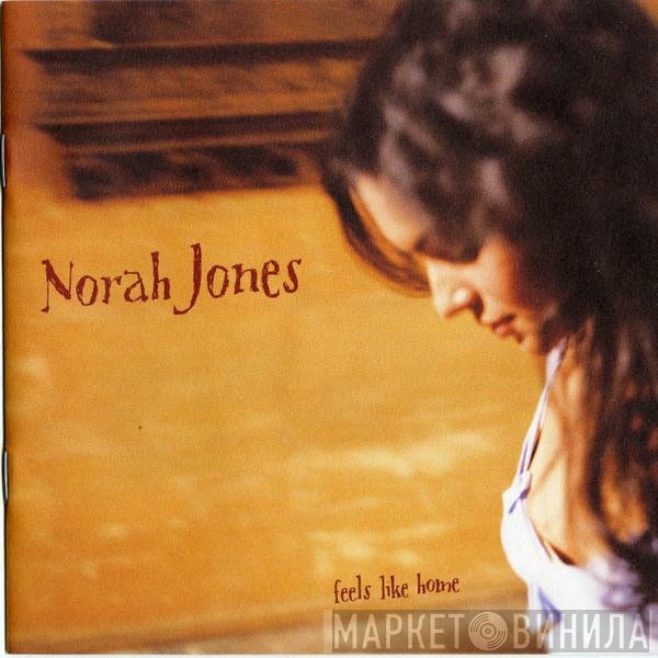 Norah Jones  - Feels Like Home