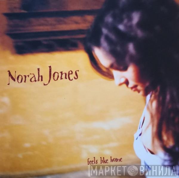 Norah Jones  - Feels Like Home