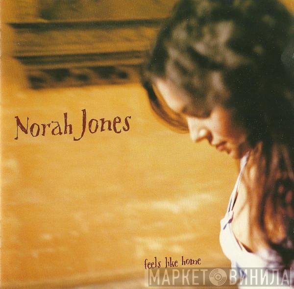 Norah Jones  - Feels Like Home