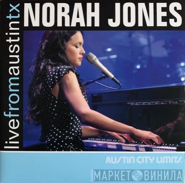 Norah Jones  - Live From Austin, TX