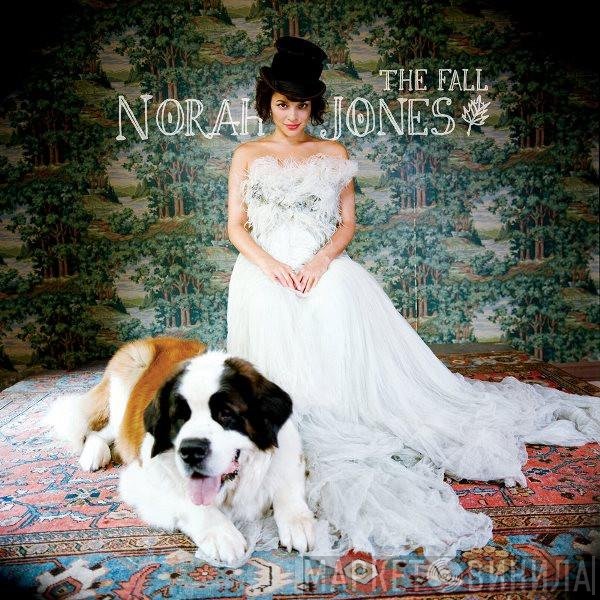 Norah Jones  - The Fall