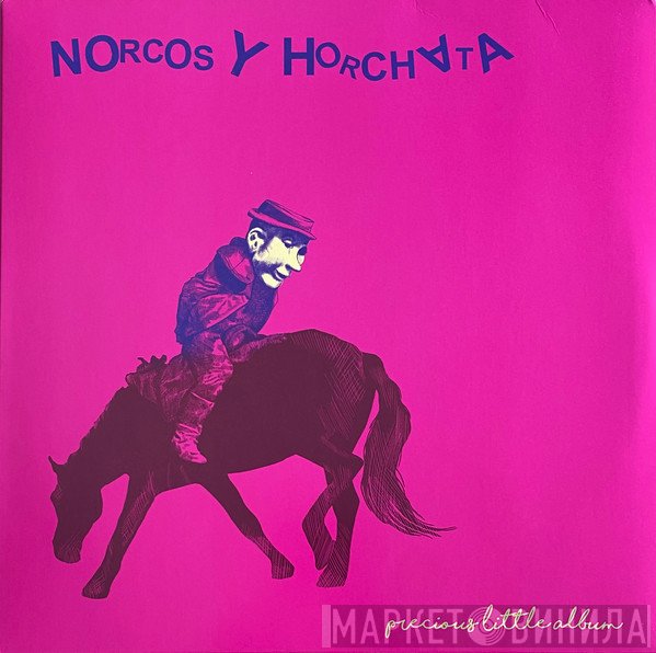 Norcos Y Horchata - Precious Little Album