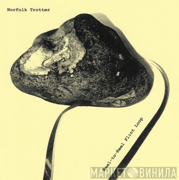 Norfolk Trotter - Reel-to-Reel Flint Loop