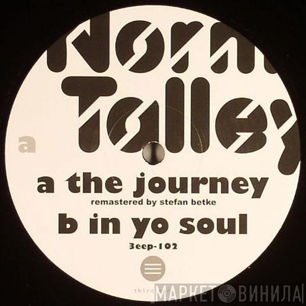 Norm Talley  - The Journey / In Yo Soul