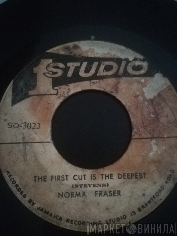 Norma Fraser - First Cut Is The Deepest