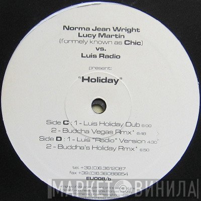 Norma Jean Wright, Luci Martin Formerly Known As Chic Vs. Luis Radio  - Holiday