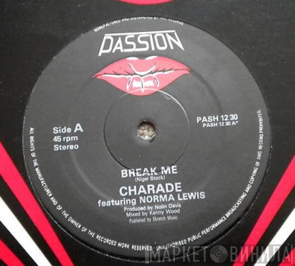Norma Lewis, Charade  - Break Me