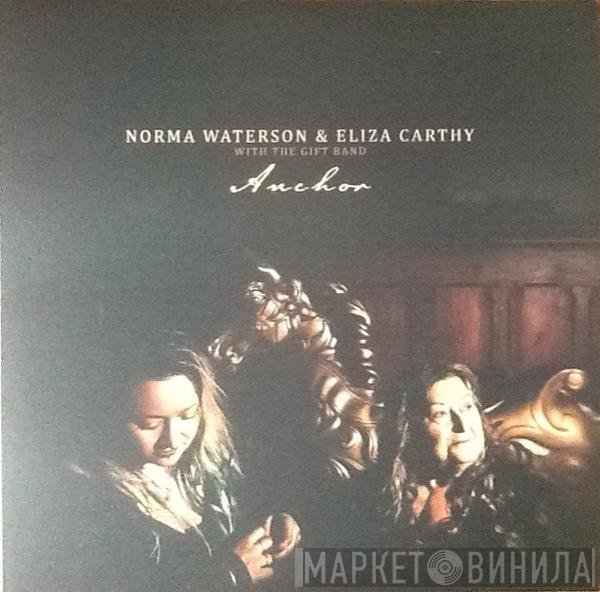 Norma Waterson & Eliza Carthy With The Gift Band  - Anchor