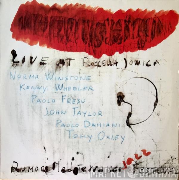 Norma Winstone / Kenny Wheeler / Paolo Fresu / John Taylor  / Paolo Damiani / Tony Oxley  - Live At Roccella Jonica