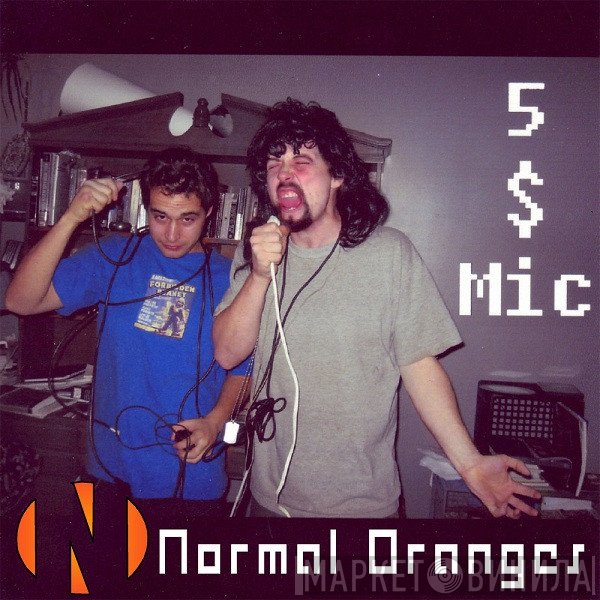 Normal Oranges  - $5 Mic