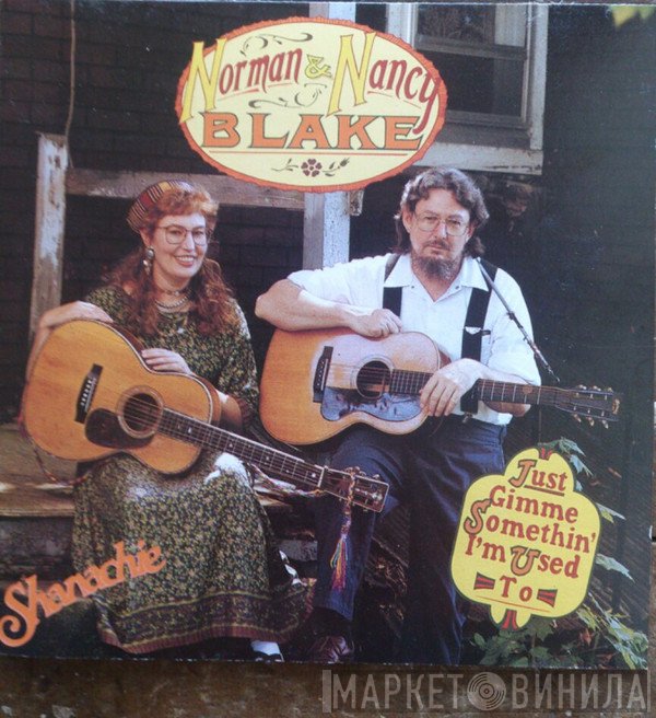 Norman & Nancy Blake - Just Gimme Somethin' I'm Used To
