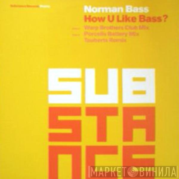 Norman Bass - How U Like Bass?