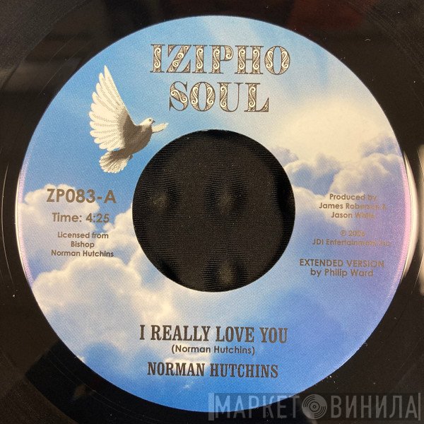 Norman Hutchins - I Really Love You / God's Got A Blessing (With My Name On It!)