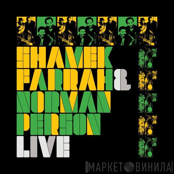 Norman Person, Shamek Farrah - Live