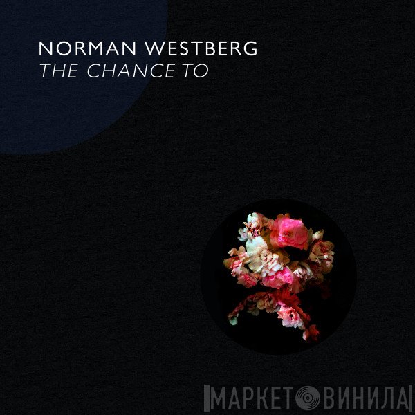 Norman Westberg  - The Chance To
