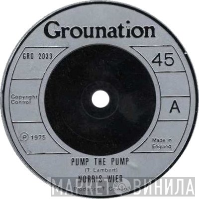 Norris Weir - Pump The Pump