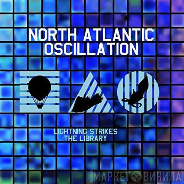 North Atlantic Oscillation - Lightning Strikes The Library