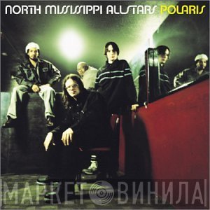 North Mississippi Allstars - Polaris