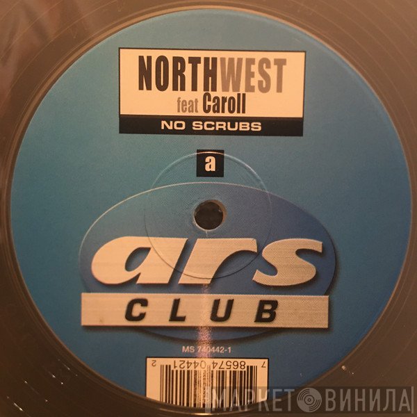 North West , Caroll - No Scrubs