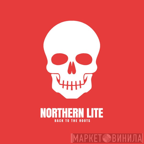 Northern Lite  - Back To The Roots