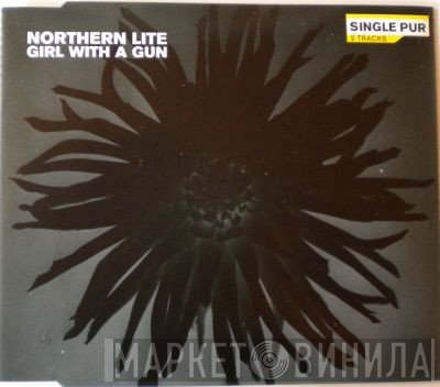 Northern Lite  - Girl With A Gun