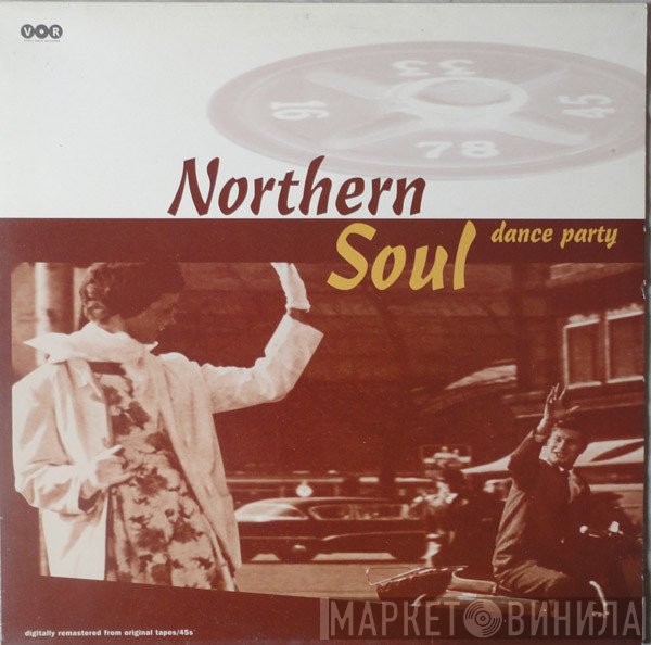  - Northern Soul Dance Party