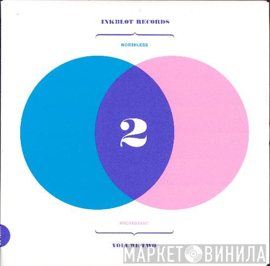 Northless / Protestant  - Volume Two