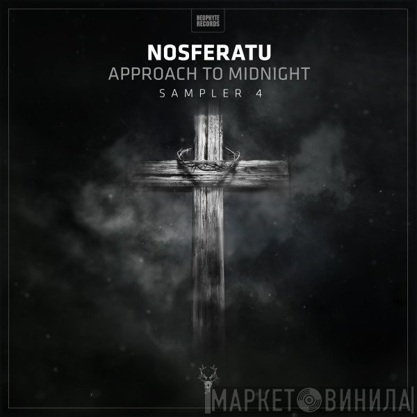 Nosferatu  - Approach To Midnight - Sampler 4