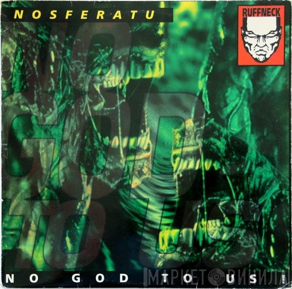 Nosferatu  - No God To Us !