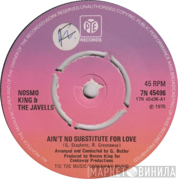 Nosmo King, The Javells - Ain't No Substitute For Love