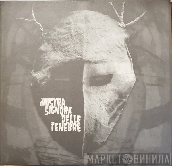  - Nostra Signora Delle Tenebre