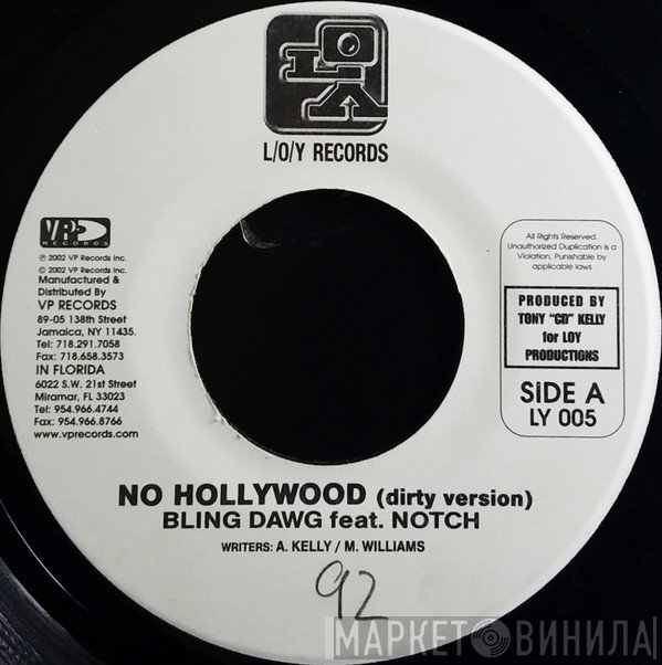 Notch, Bling Dawg - No Hollywood