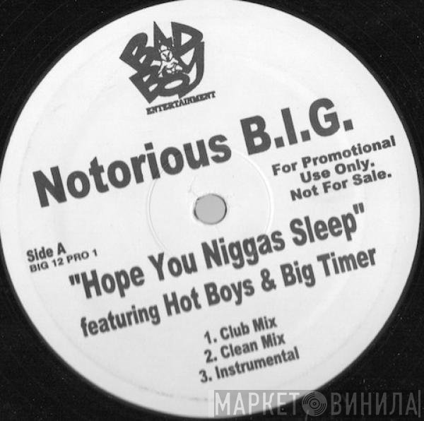 Notorious B.I.G. - Hope You Niggas Sleep / Big Booty Hoes