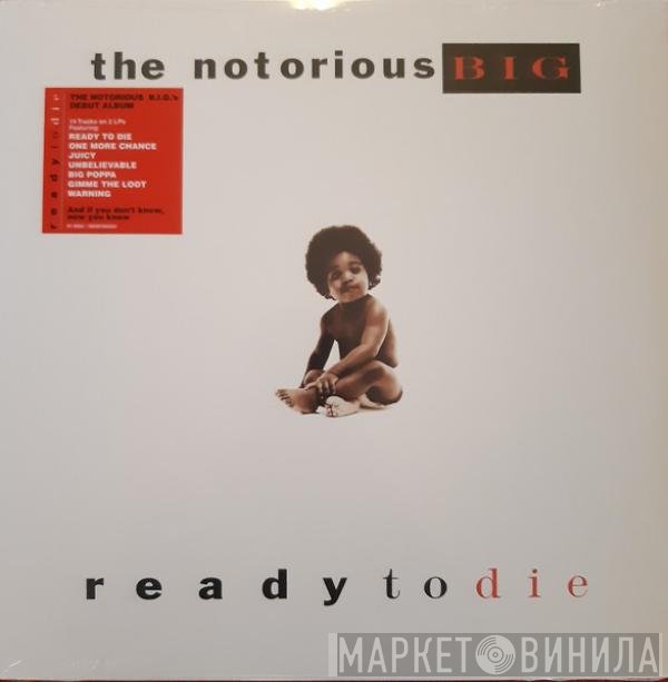 Notorious B.I.G. - Ready To Die