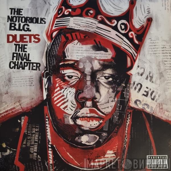Notorious B.I.G. - Duets (The Final Chapter)
