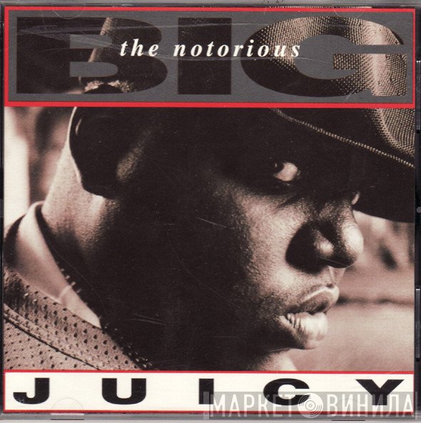 Notorious B.I.G.  - Juicy