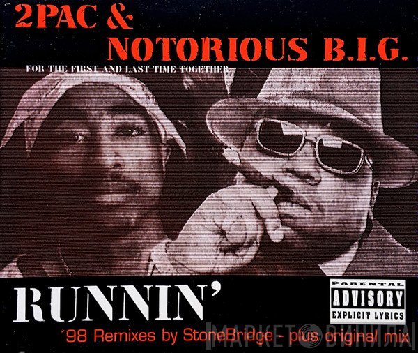 Notorious B.I.G., 2Pac - Runnin' ('98 Remixes)
