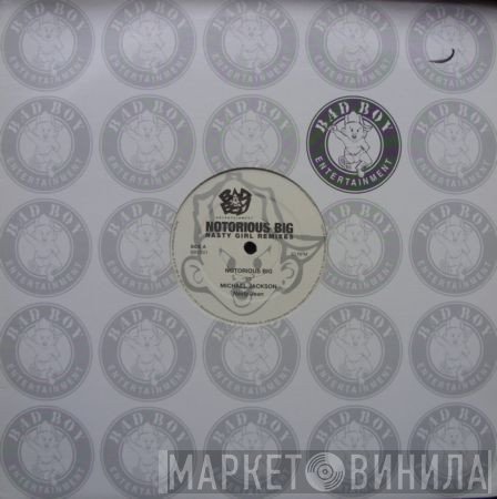 Notorious B.I.G. - Nasty Girl Remixes