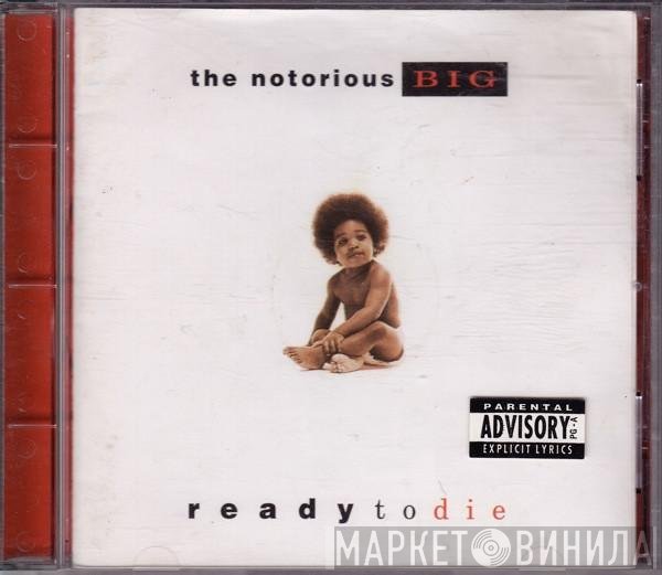 Notorious B.I.G. - Ready To Die